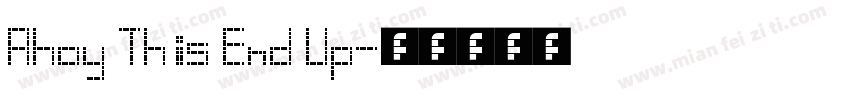 Ahoy This End Up字体转换